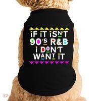 If It IsnT 90S R&B I DonT Want It Doggie Tank thumb 0