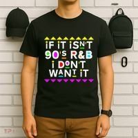 If It IsnT 90S R&B I DonT Want It T-Shirt thumb 6