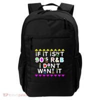 If It IsnT 90S R&B I DonT Want It Backpack thumb 0