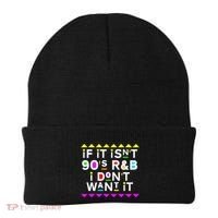 If It IsnT 90S R&B I DonT Want It Beanie thumb 0