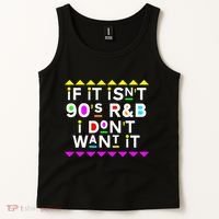 If It IsnT 90S R&B I DonT Want It Tank Top thumb 2