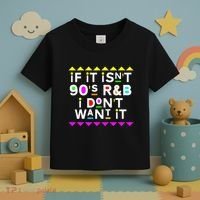 If It IsnT 90S R&B I DonT Want It Toddler T-Shirt thumb 3