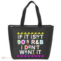 If It IsnT 90S R&B I DonT Want It Tote Bag thumb 0