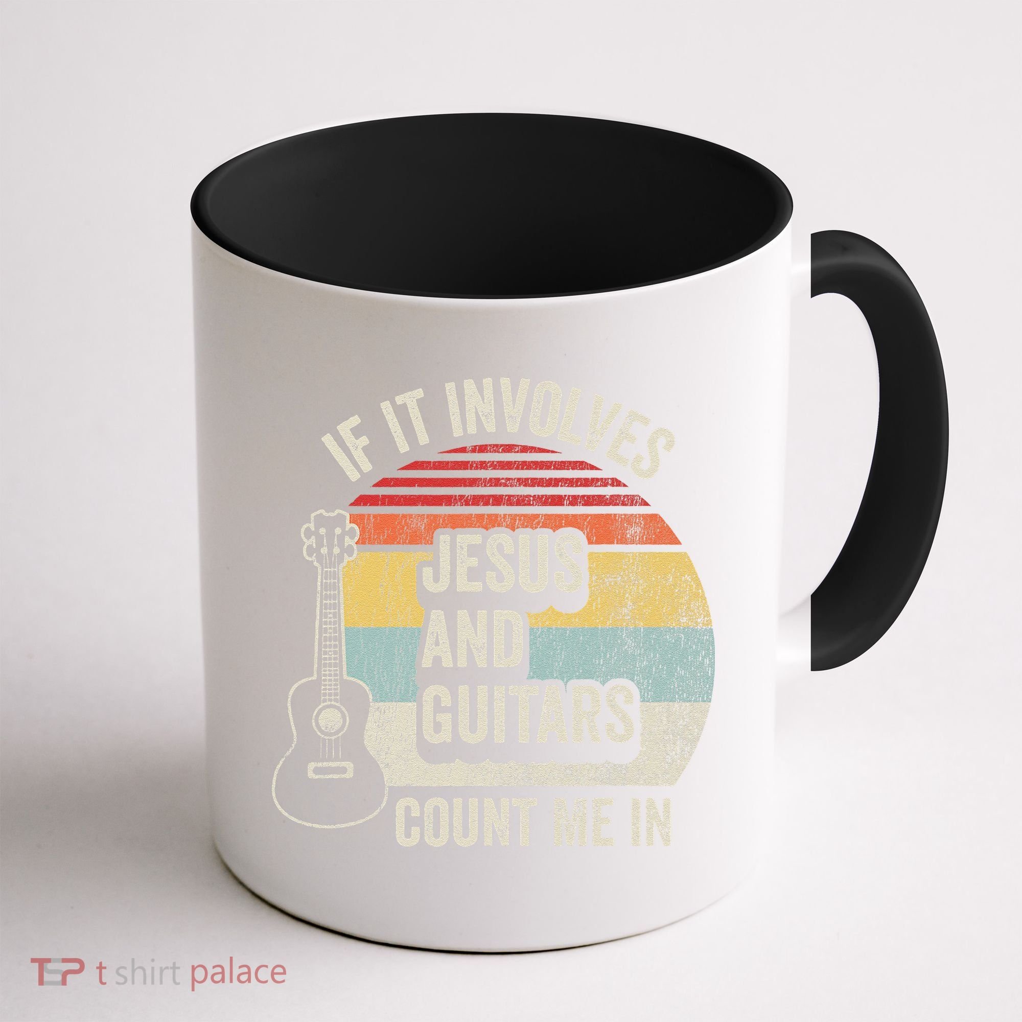 If It Involves Jesus And Guitars Count Me In Coffee Mug