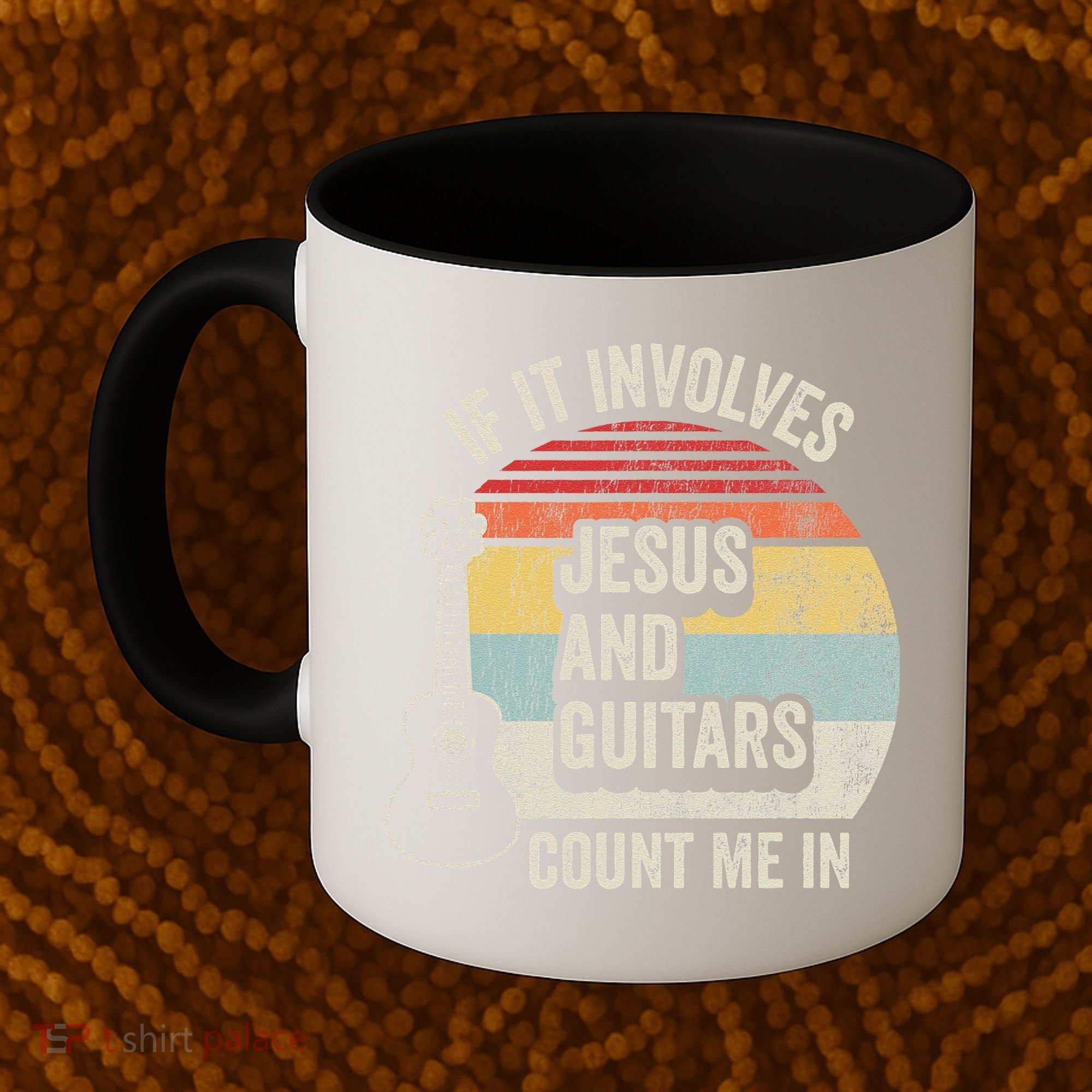 If It Involves Jesus And Guitars Count Me In Coffee Mug
