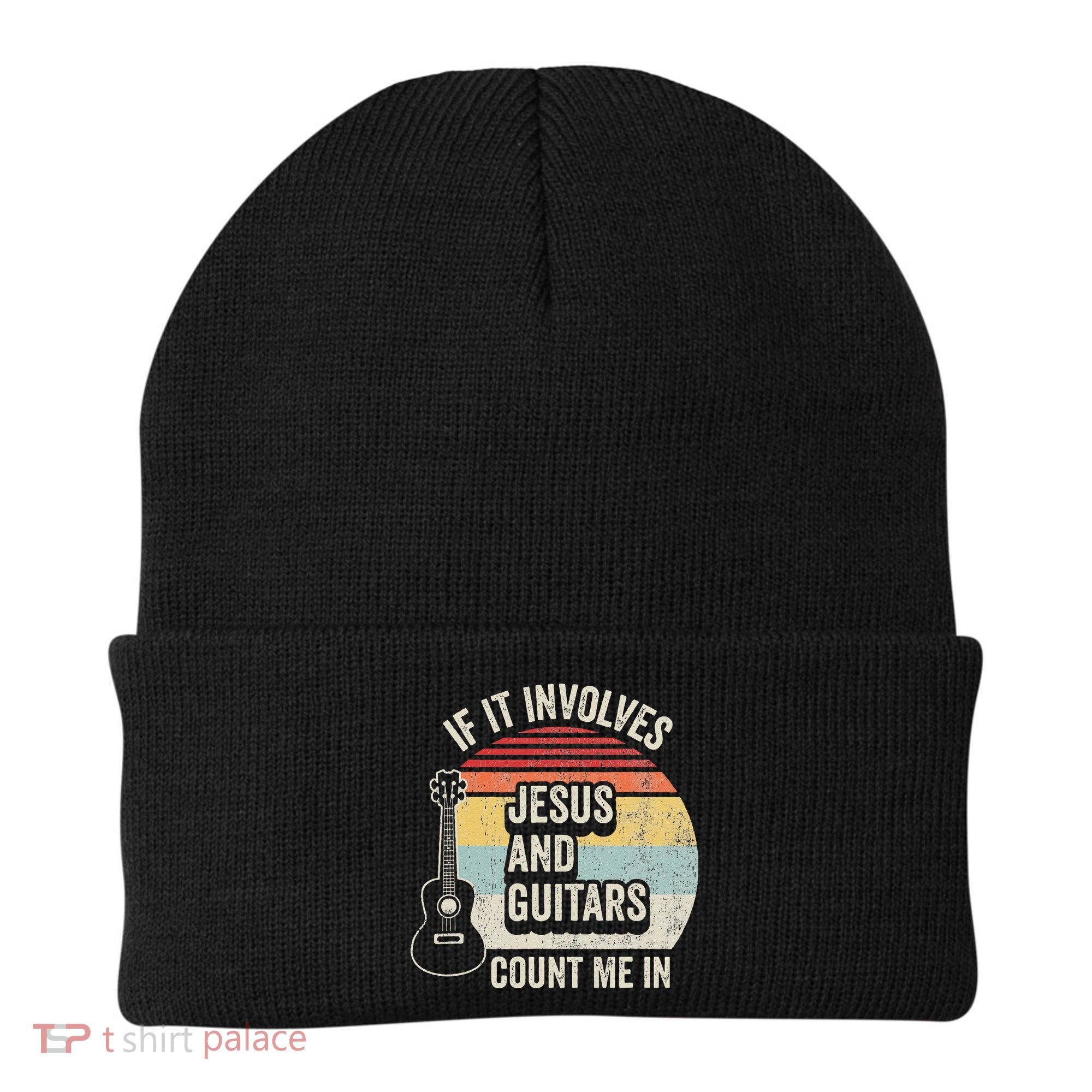 If It Involves Jesus And Guitars Count Me In Beanie