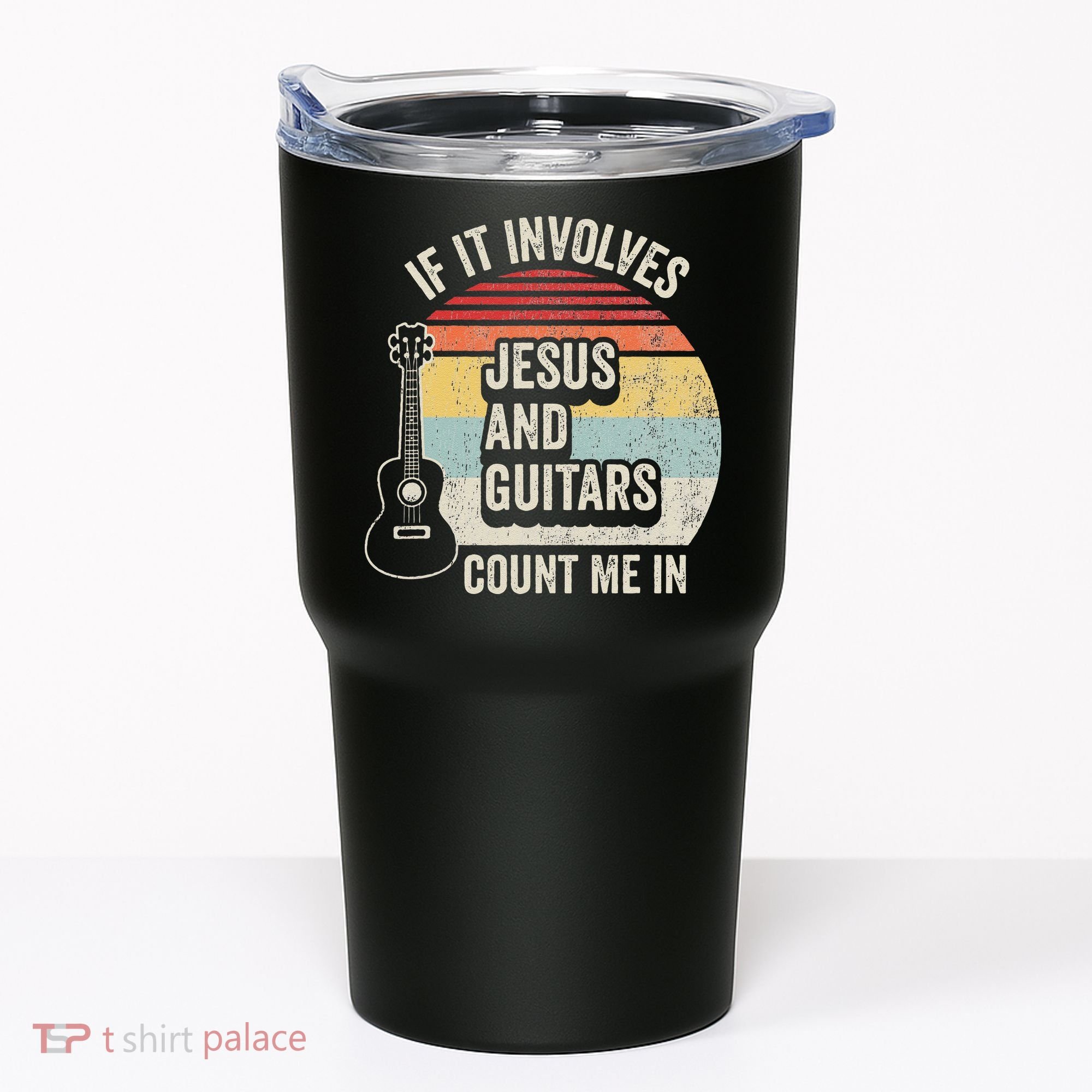 If It Involves Jesus And Guitars Count Me In Tumbler