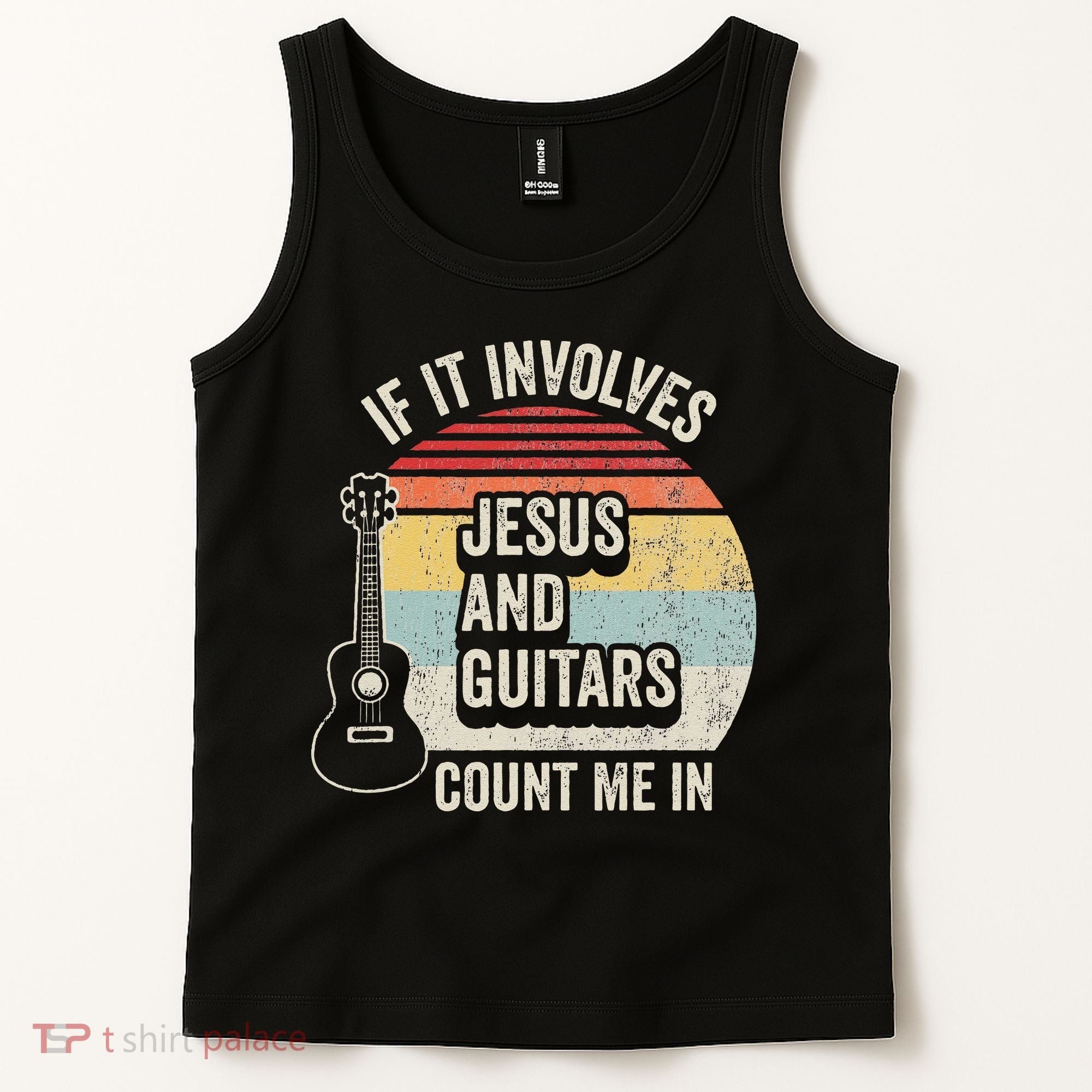 If It Involves Jesus And Guitars Count Me In Tank Top