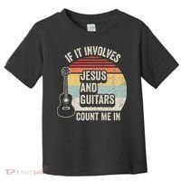 If It Involves Jesus And Guitars Count Me In Toddler T-Shirt thumb 0