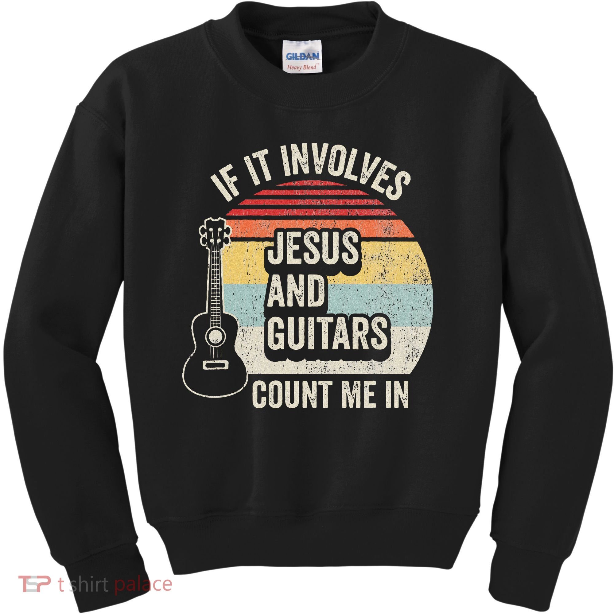 If It Involves Jesus And Guitars Count Me In Kids Sweatshirt