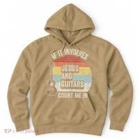 If It Involves Jesus And Guitars Count Me In Hoodie thumb 0