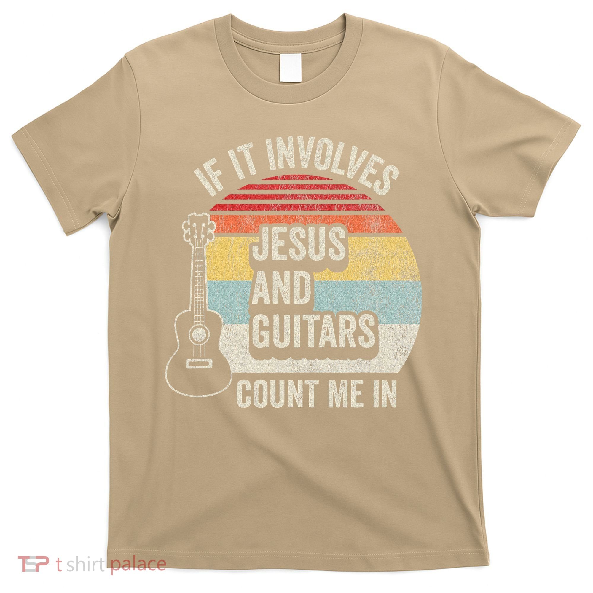 If It Involves Jesus And Guitars Count Me In T-Shirt