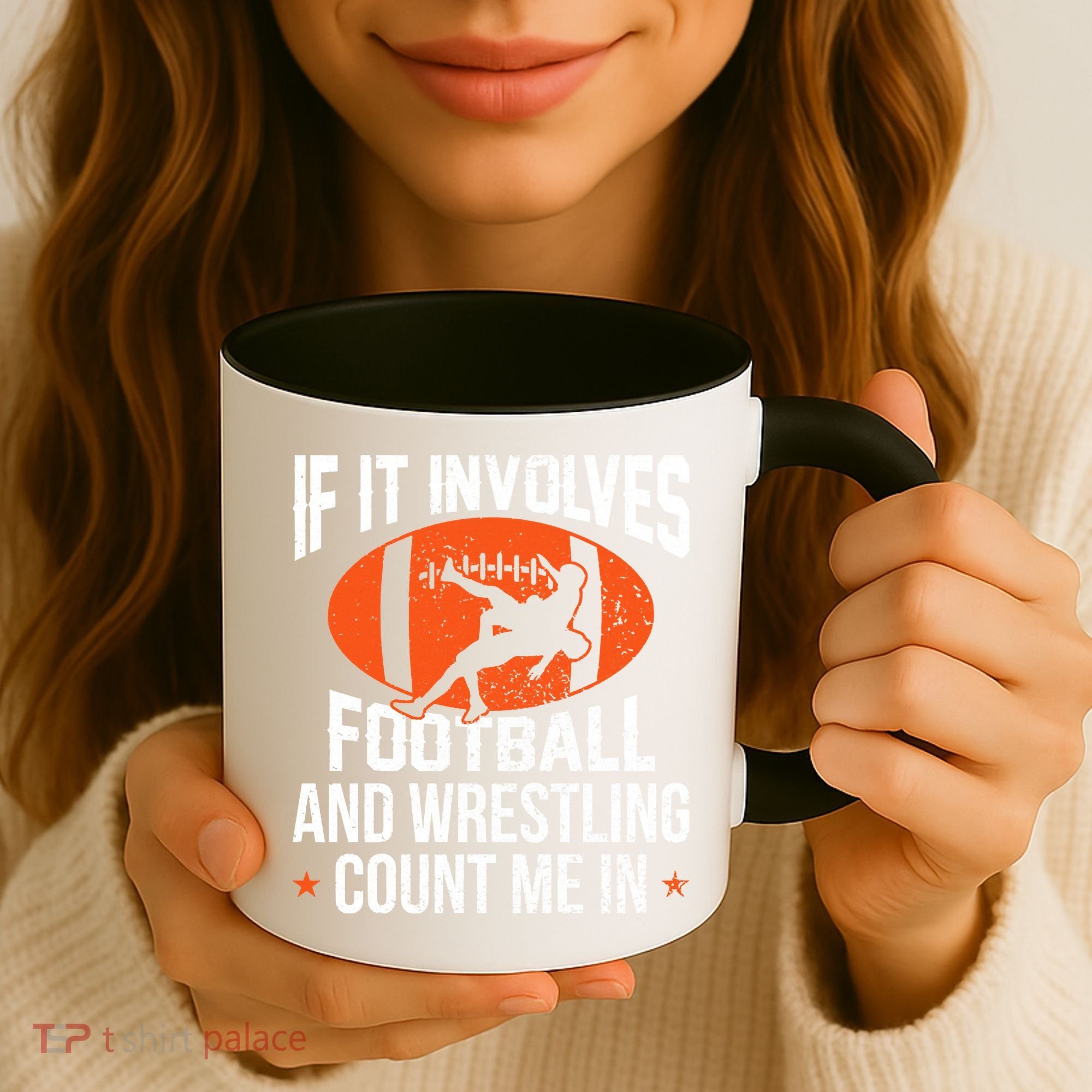 If It Involves Football And Wrestling Count Me Coffee Mug