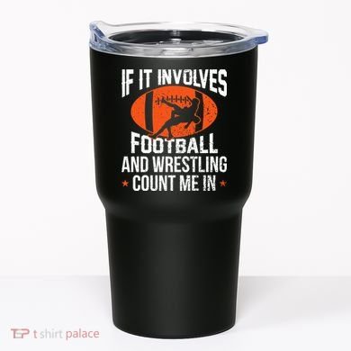 If It Involves Football And Wrestling Count Me Tumbler