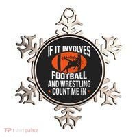 If It Involves Football And Wrestling Count Me Ornament thumb 0