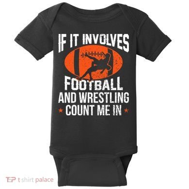 If It Involves Football And Wrestling Count Me Baby Bodysuit