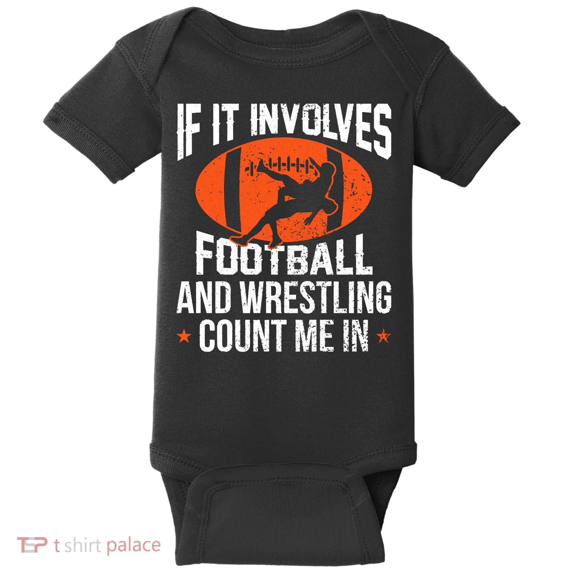 If It Involves Football And Wrestling Count Me Baby Bodysuit