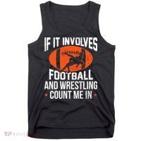 If It Involves Football And Wrestling Count Me Tank Top thumb 0
