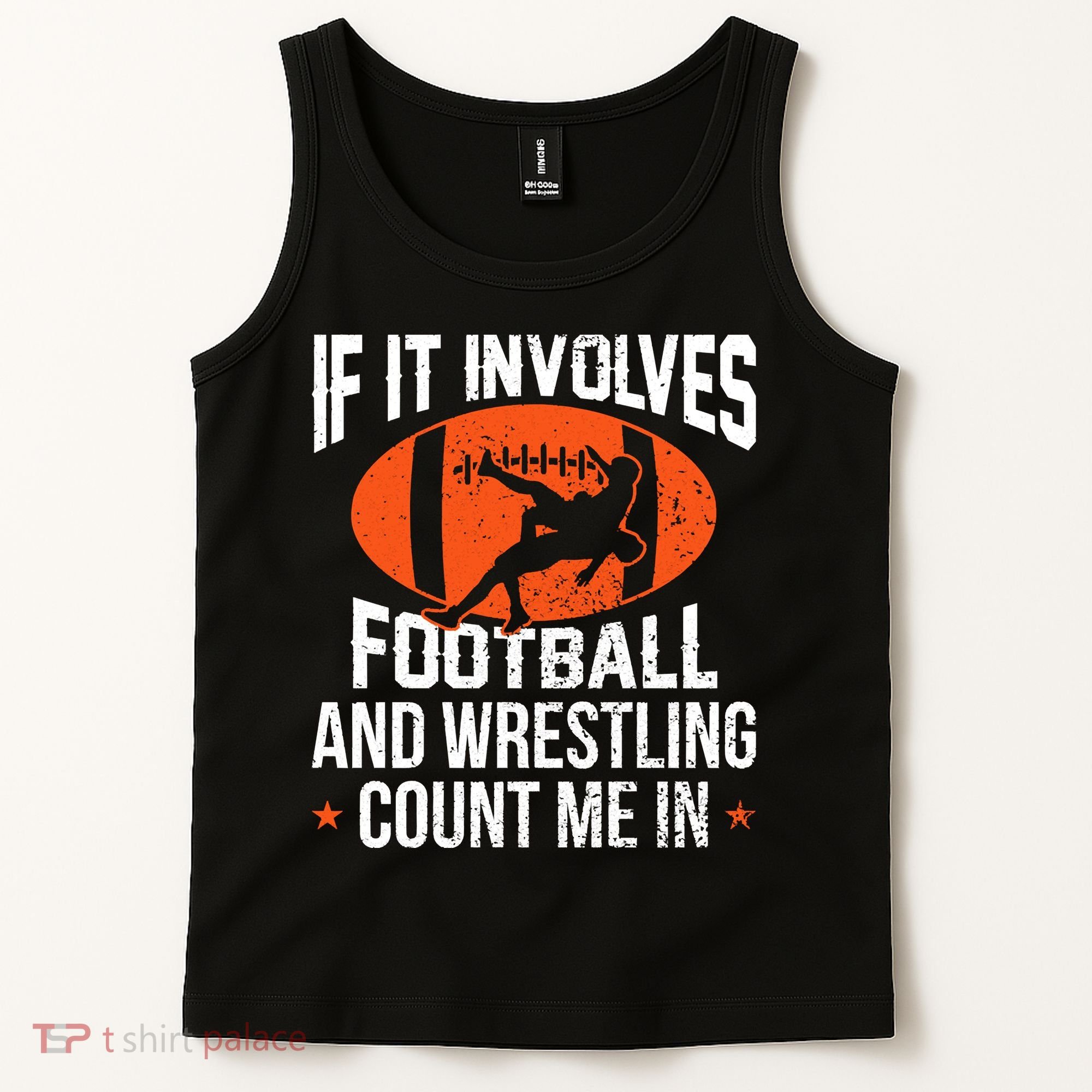 If It Involves Football And Wrestling Count Me Tank Top