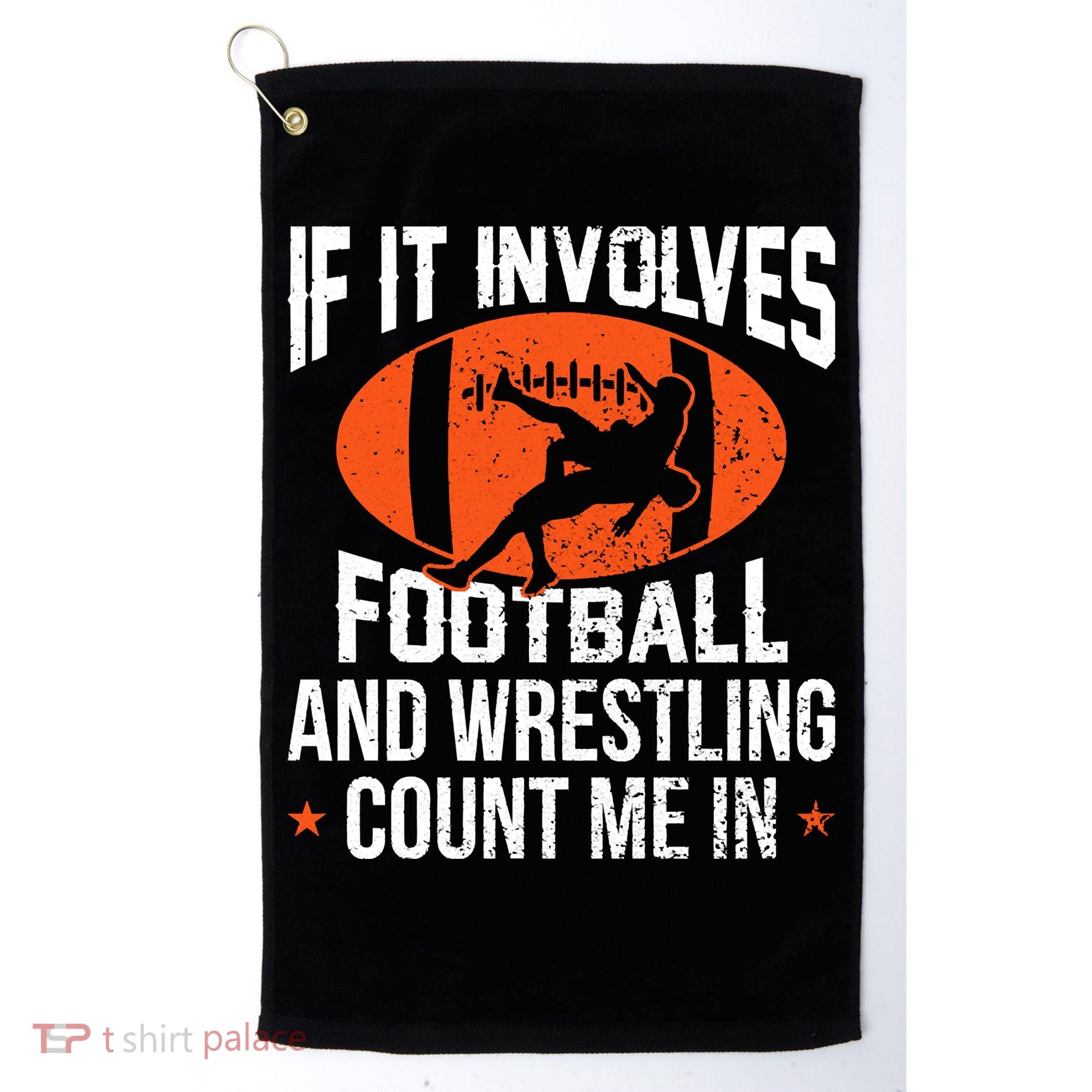 If It Involves Football And Wrestling Count Me Golf Towel