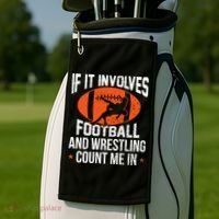 If It Involves Football And Wrestling Count Me Golf Towel thumb 2