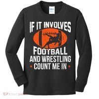 If It Involves Football And Wrestling Count Me Kids Long Sleeve Shirt thumb 0