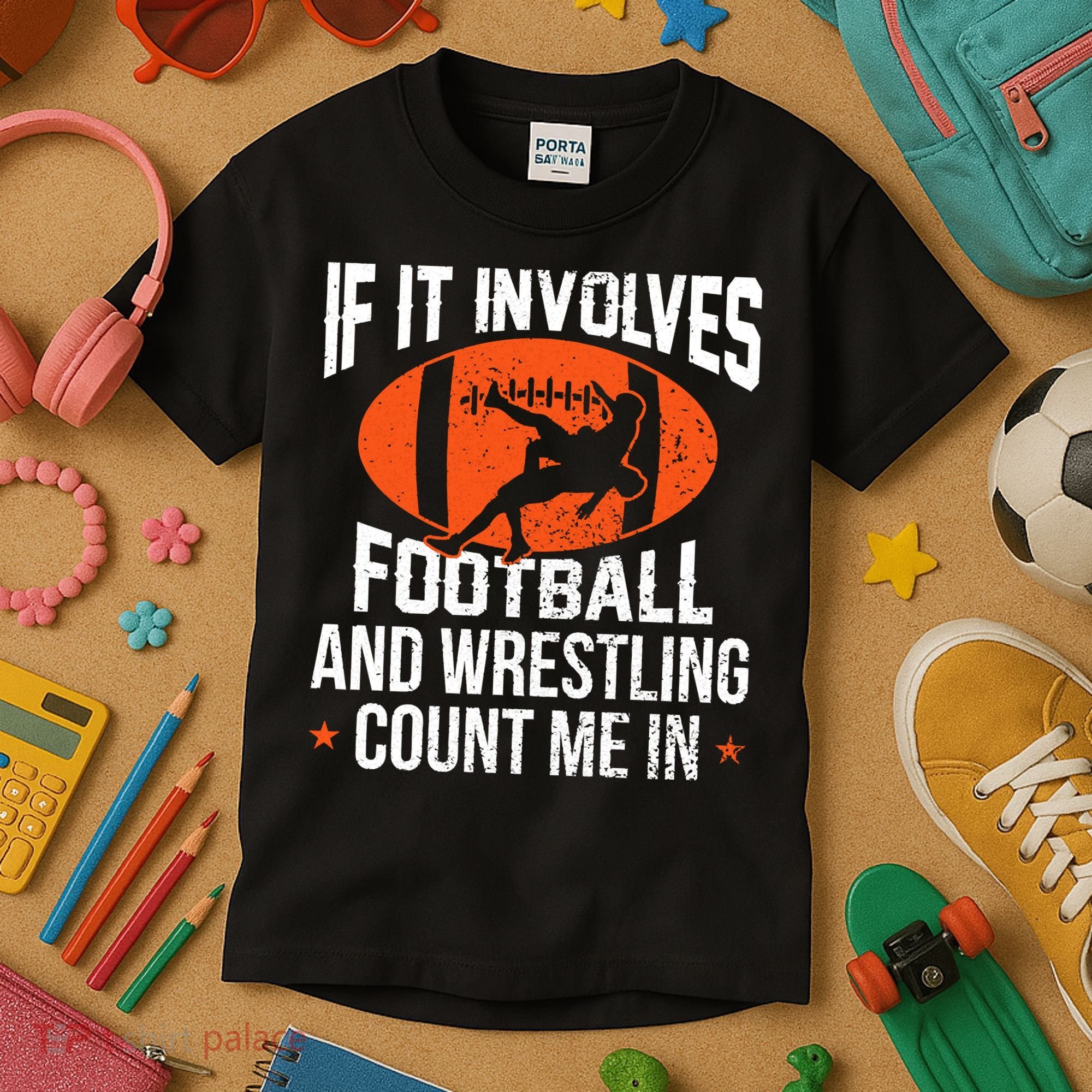 If It Involves Football And Wrestling Count Me Kids T-Shirt