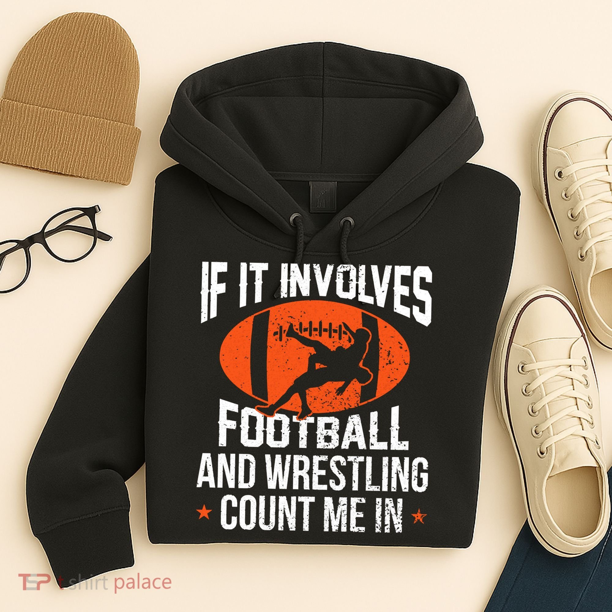 If It Involves Football And Wrestling Count Me Hoodie