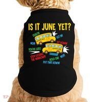 Is It June Yet Funny Loud Students School Bus Driver Doggie Tank thumb 0