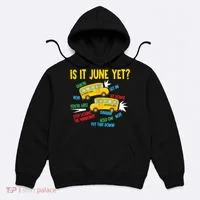 Is It June Yet Funny Loud Students School Bus Driver Hoodie thumb 0