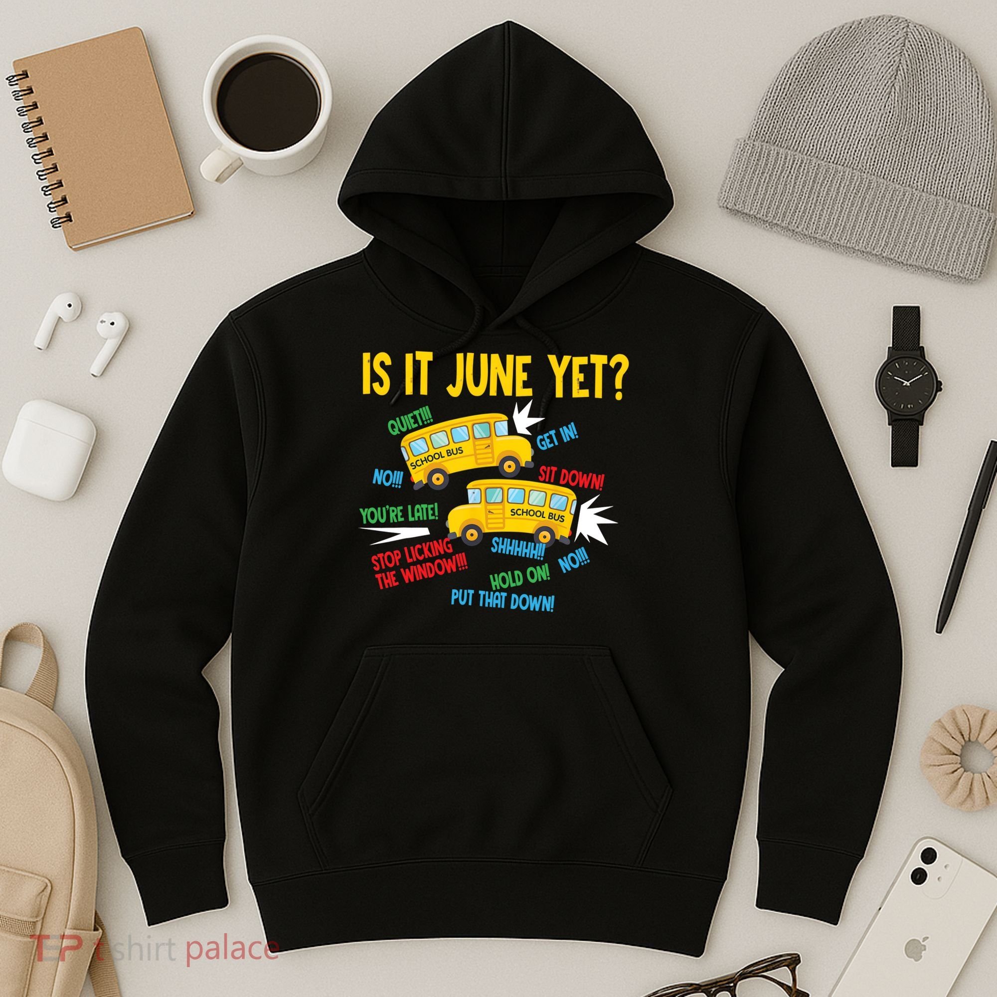 Is It June Yet Funny Loud Students School Bus Driver Hoodie