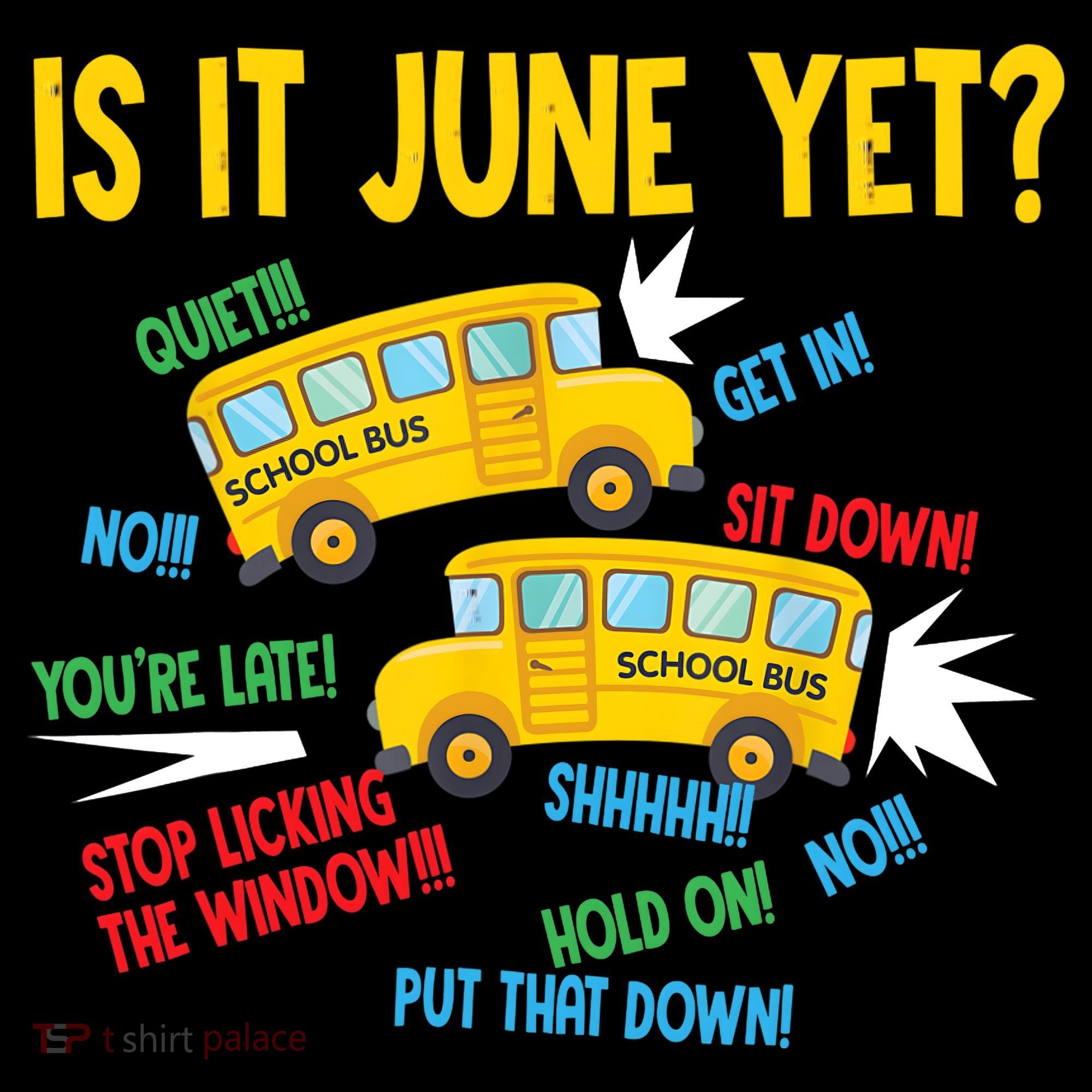 Is It June Yet Funny Loud Students School Bus Driver Long Sleeve Shirt