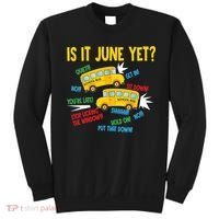 Is It June Yet Funny Loud Students School Bus Driver Sweatshirt thumb 0