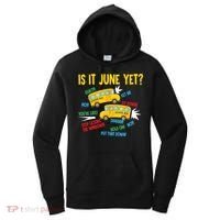 Is It June Yet Funny Loud Students School Bus Driver Women's Hoodie thumb 0