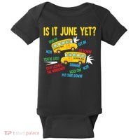 Is It June Yet Funny Loud Students School Bus Driver Baby Bodysuit thumb 0