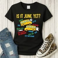 Is It June Yet Funny Loud Students School Bus Driver Women's T-Shirt thumb 3