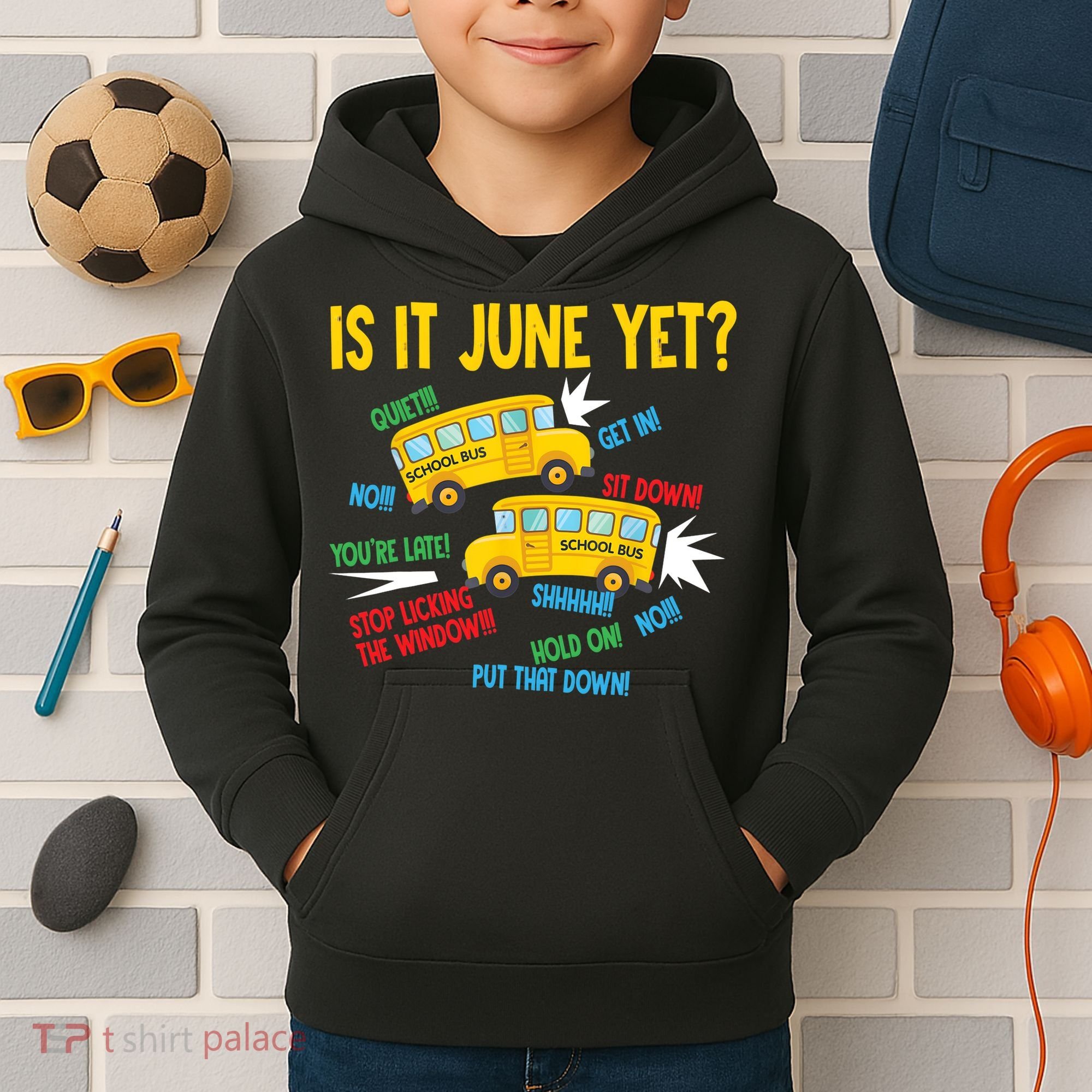 Is It June Yet Funny Loud Students School Bus Driver Kids Hoodie
