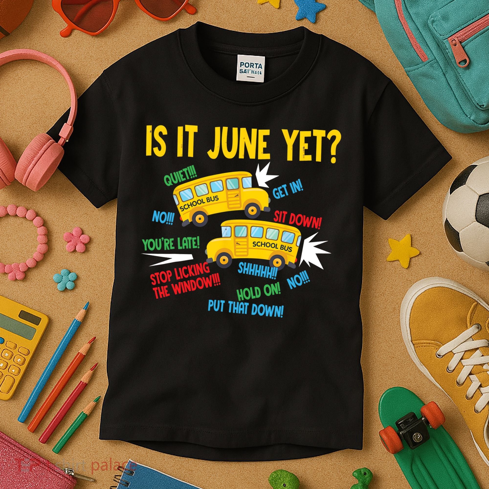 Is It June Yet Funny Loud Students School Bus Driver Kids T-Shirt