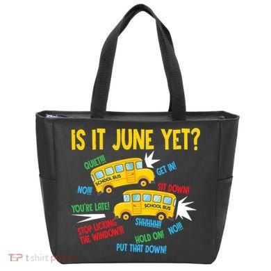 Is It June Yet Funny Loud Students School Bus Driver Tote Bag