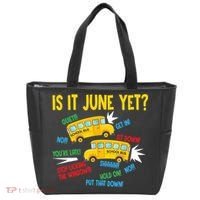 Is It June Yet Funny Loud Students School Bus Driver Tote Bag thumb 0