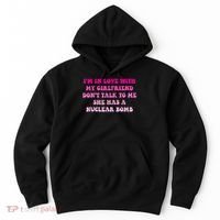 I'm In Love With My Girlfriend Don't Talk To Me Hoodie thumb 0