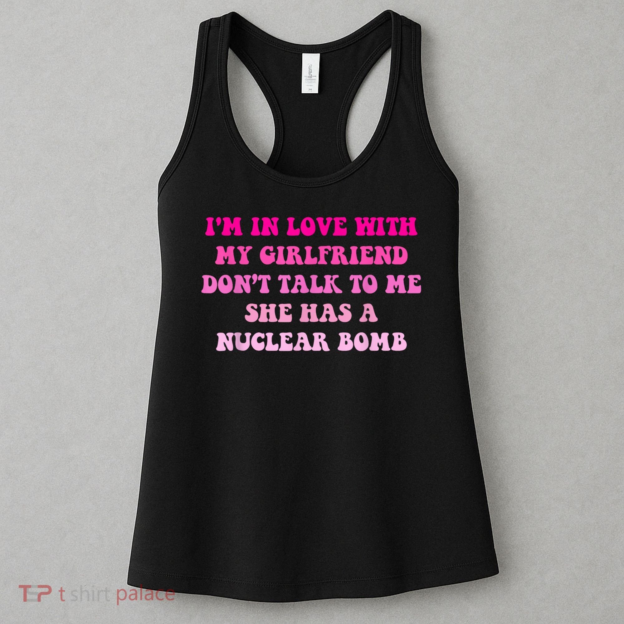 I'm In Love With My Girlfriend Don't Talk To Me Women's Tank Top