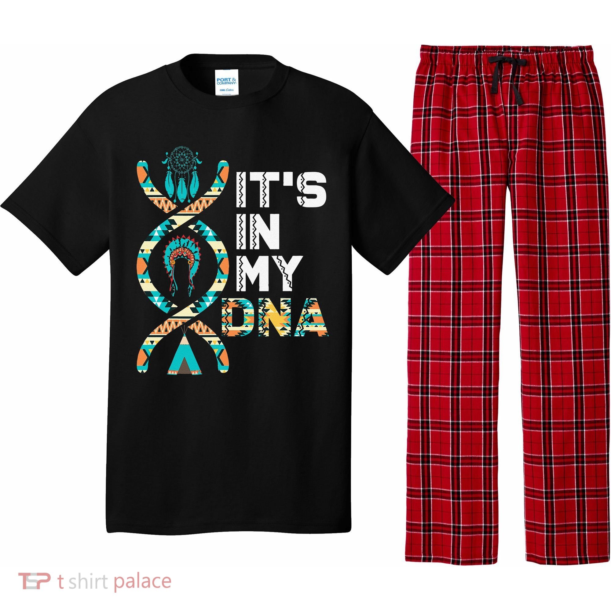 It's In My DNA Indigenous People's Day Native American Pajama Set
