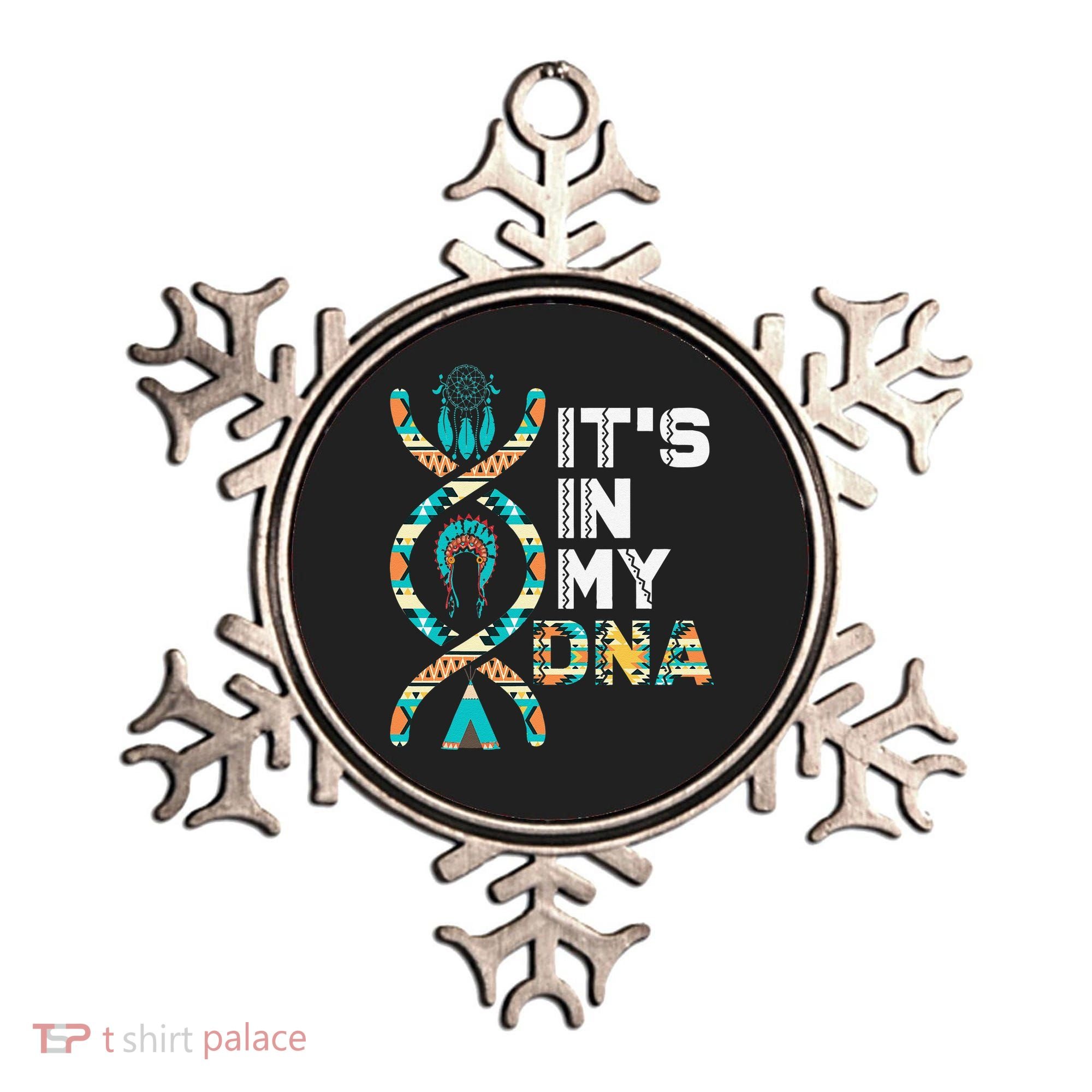 It's In My DNA Indigenous People's Day Native American Ornament