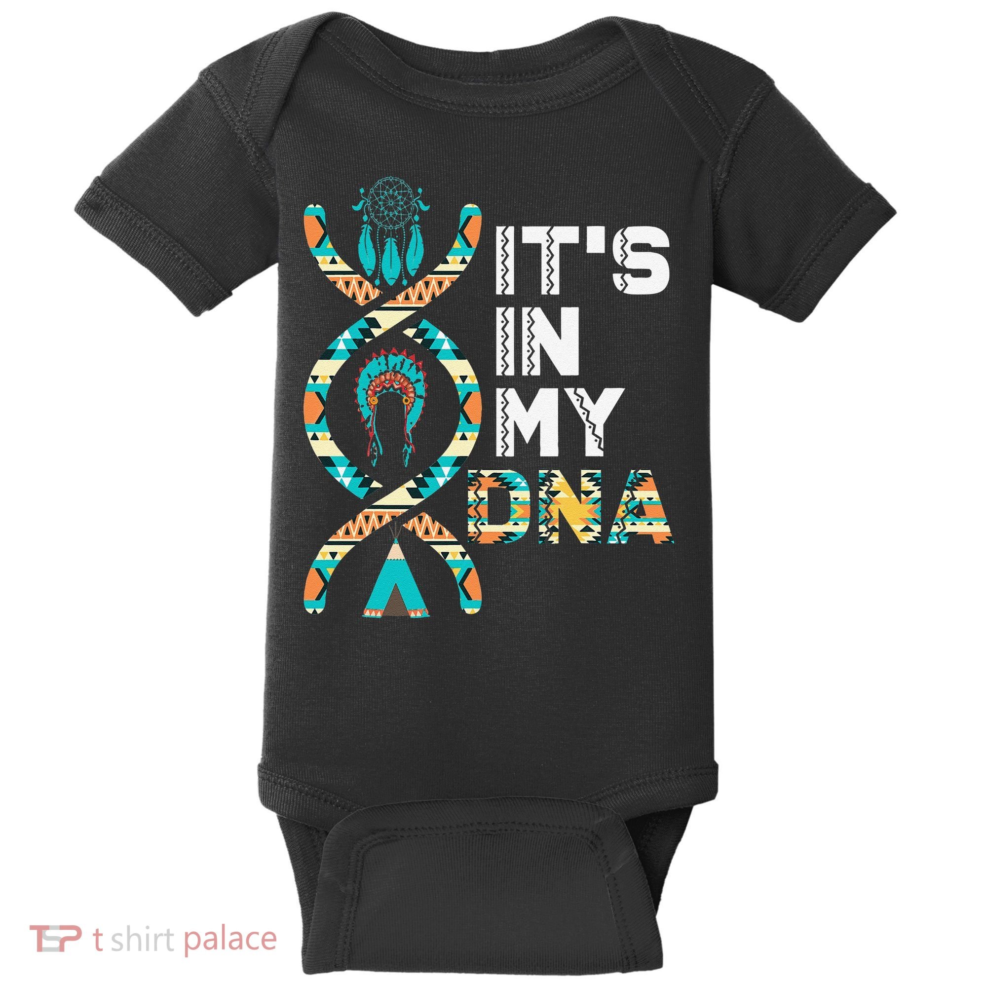 It's In My DNA Indigenous People's Day Native American Baby Bodysuit
