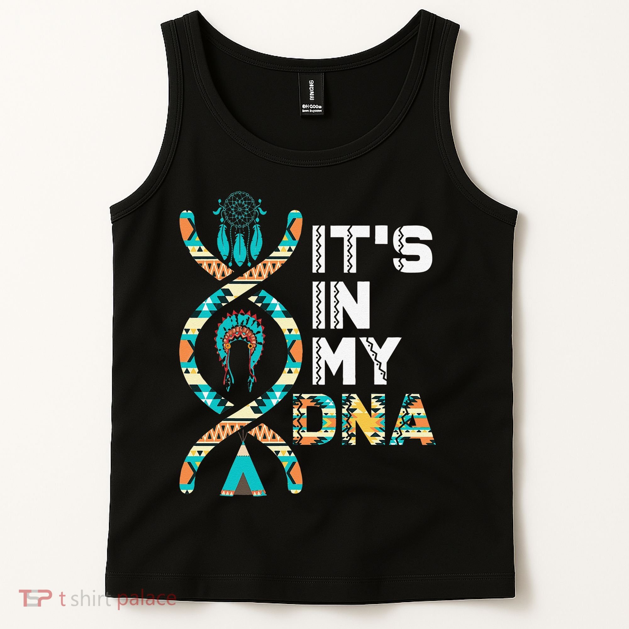 It's In My DNA Indigenous People's Day Native American Tank Top