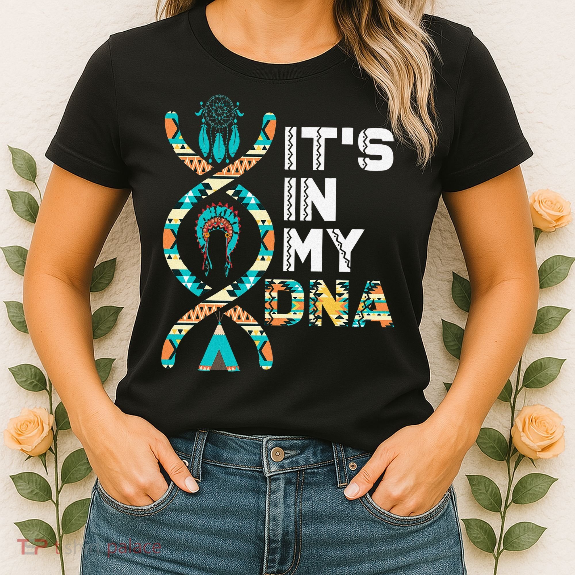 It's In My DNA Indigenous People's Day Native American Women's T-Shirt
