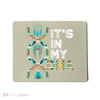 It's In My DNA Indigenous People's Day Native American Mousepad thumb 0