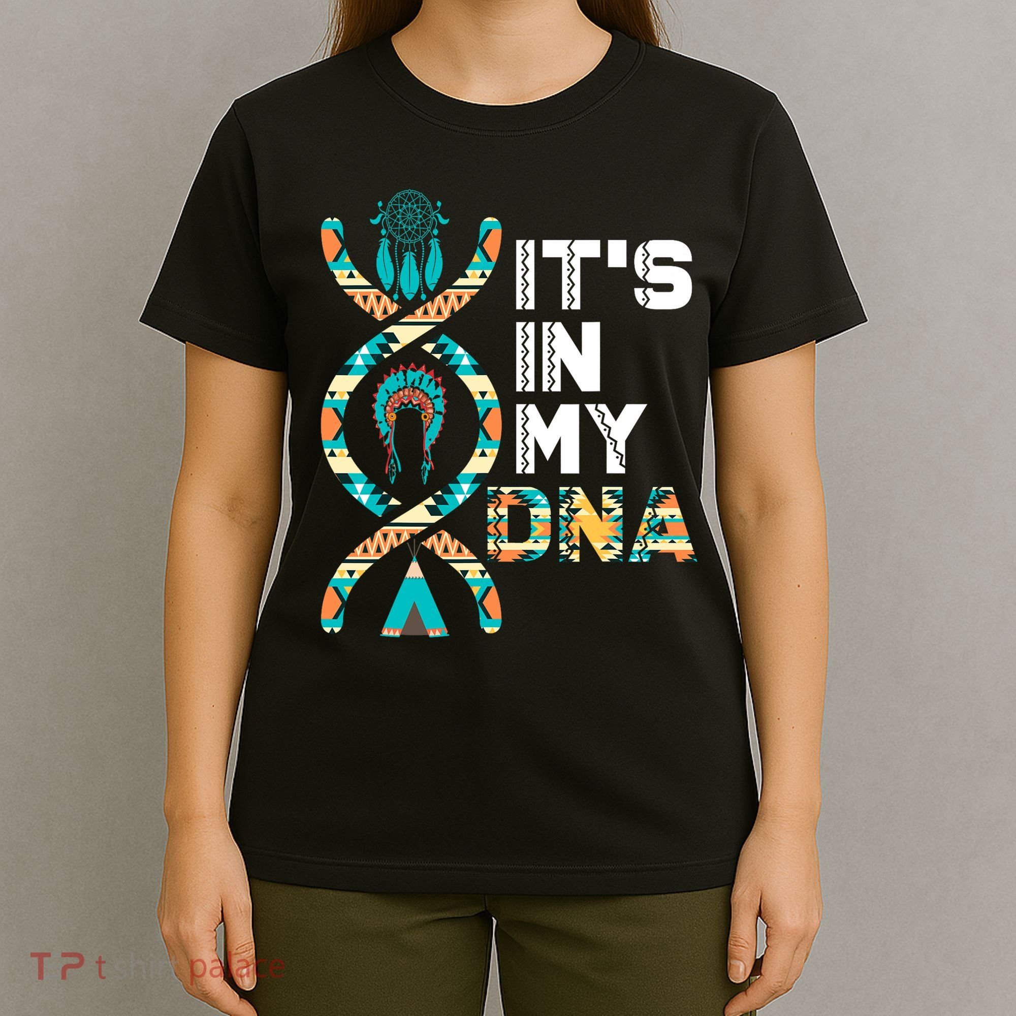 It's In My Dna Indigenous People's Day Native American Mens T-Shirt