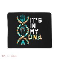 It's In My Dna Indigenous People's Day Native American Mens Mousepad thumb 0